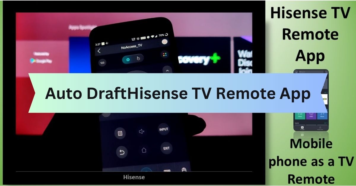 Auto DraftHisense TV Remote App