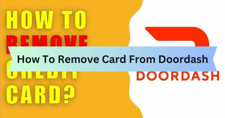 How To Remove Card From Doordash