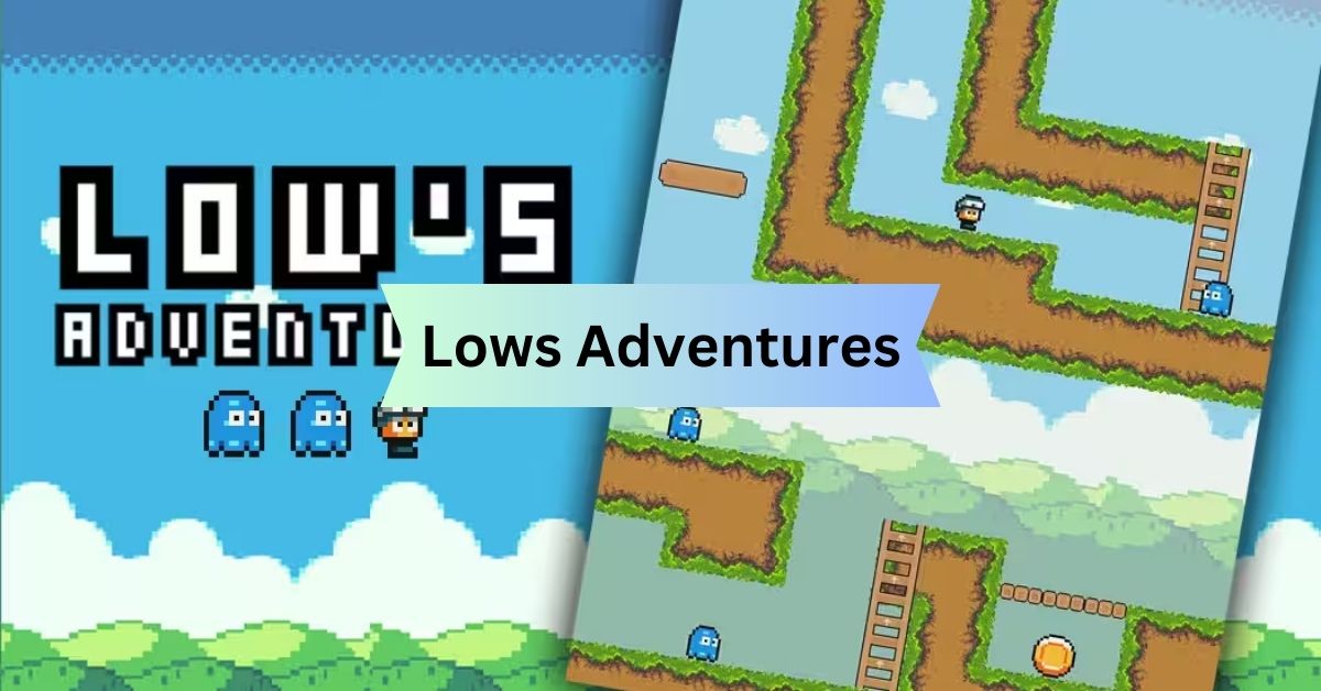 Lows Adventures