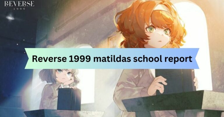 Reverse 1999 matildas school report – Riddle Guide!