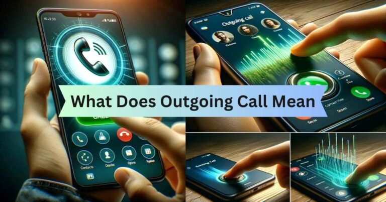 What Does Outgoing Call Mean