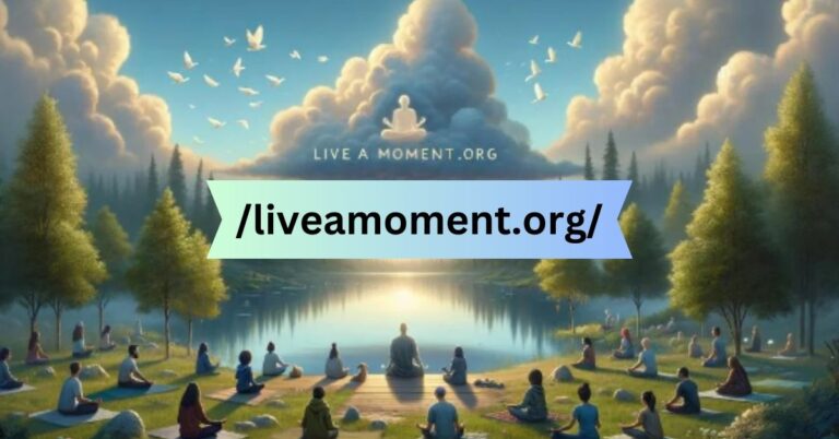 liveamoment.org