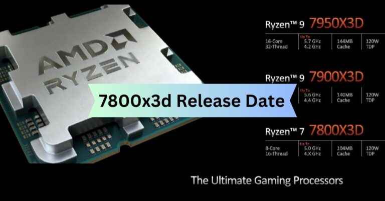 7800x3d Release Date