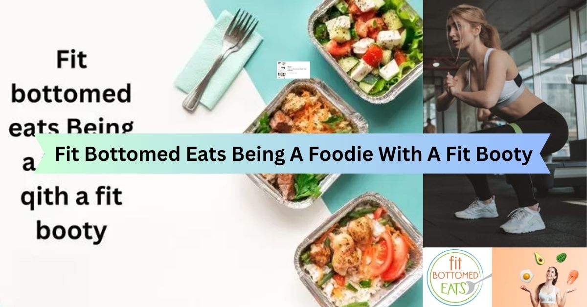 Fit Bottomed Eats Being A Foodie With A Fit Booty