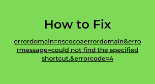 Solution For  Errordomain=Nscocoaerrordomain&Errormessage=Could Not Find The Specified Shortcut.&Errorcode=4