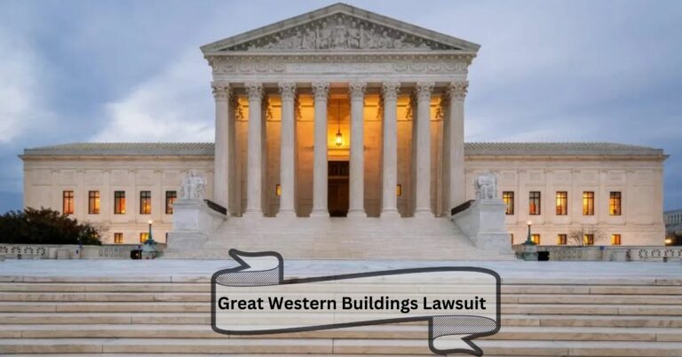 Great Western Buildings Lawsuit – A User’s Guide!