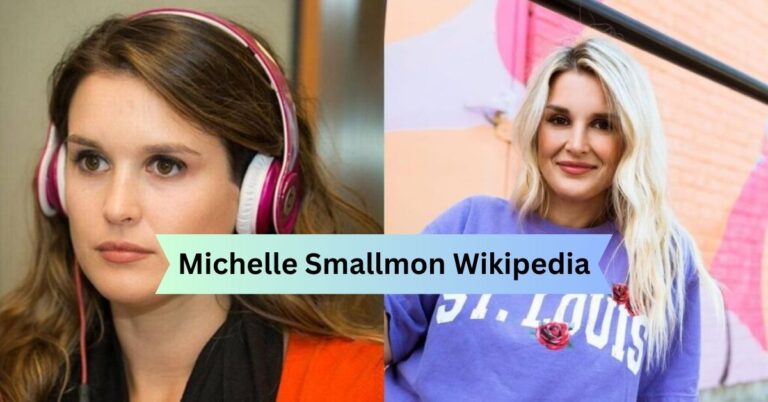 Michelle Smallmon Wikipedia – A Comprehensive Guide!