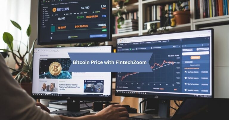 Bitcoin Price with FintechZoom