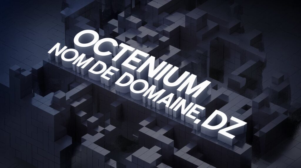 What Are The Feature Of Octenium Nom De Domaine .Dz? 